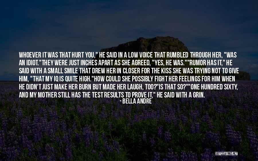 Just Smile And Laugh Quotes By Bella Andre Just Smile And Laugh Quotes By Bella Andre