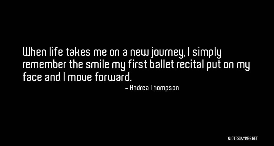Just Smile And Move On Quotes By Andrea Thompson Just Smile And Move On Quotes By Andrea Thompson