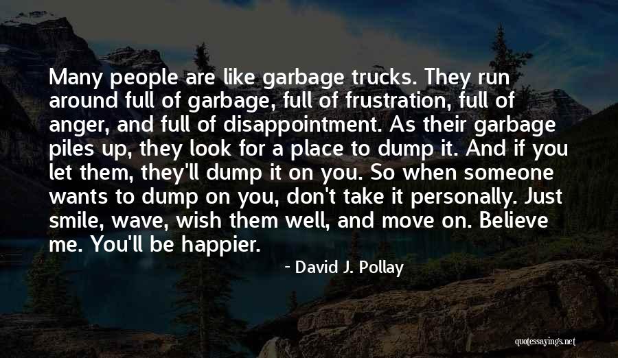 Just Smile And Move On Quotes By David J. Pollay