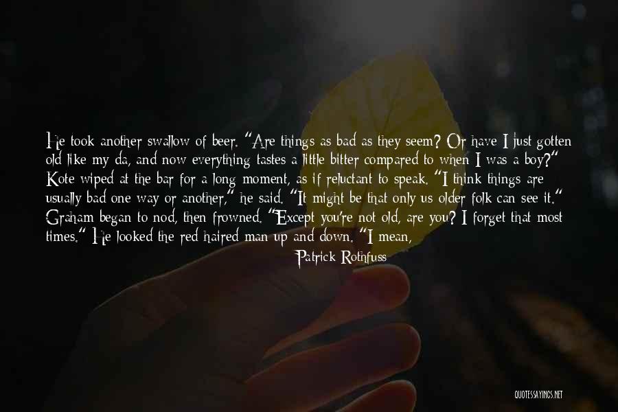 Just Smile And Move On Quotes By Patrick Rothfuss