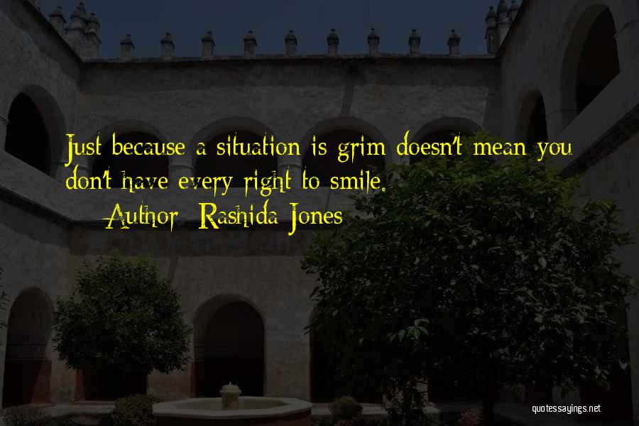 Just Smile Because Quotes By Rashida Jones