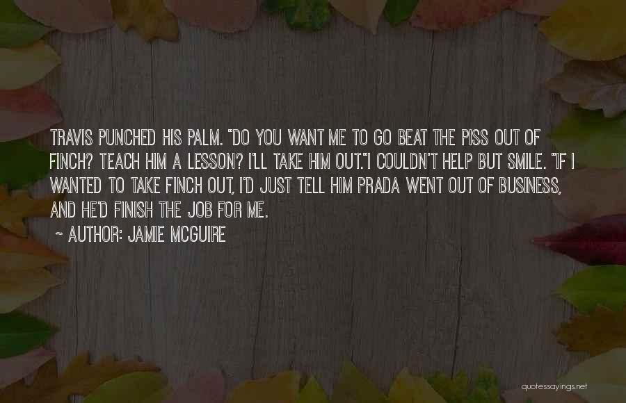 Just Smile For Me Quotes By Jamie McGuire