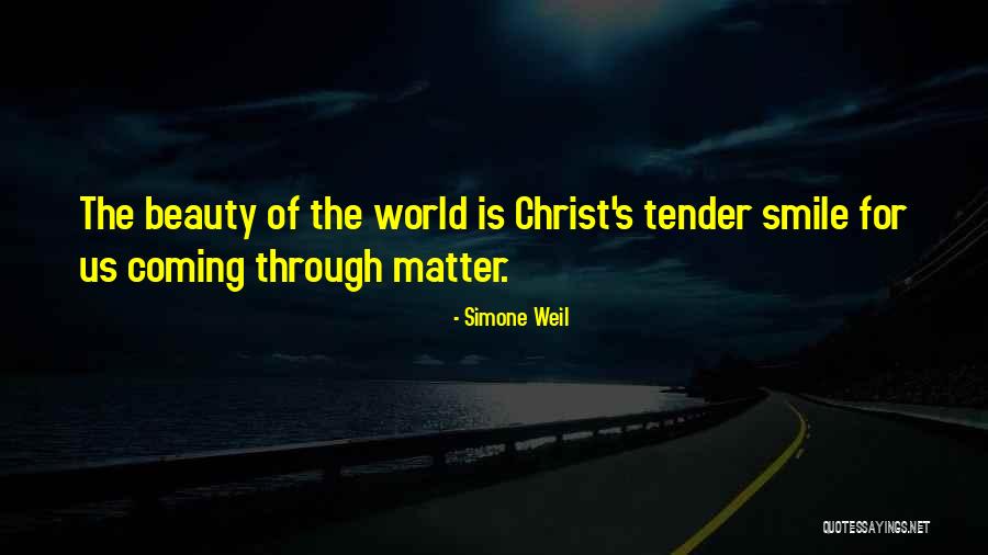Just Smile No Matter What Quotes By Simone Weil Just Smile No Matter What Quotes By Simone Weil
