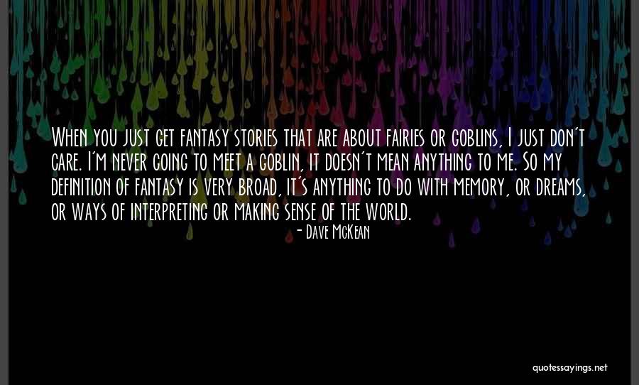 Just So Stories Quotes By Dave McKean Just So Stories Quotes By Dave McKean