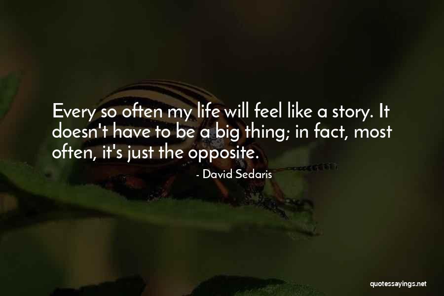 Just So Stories Quotes By David Sedaris Just So Stories Quotes By David Sedaris