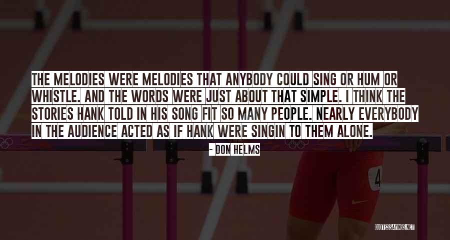 Just So Stories Quotes By Don Helms Just So Stories Quotes By Don Helms