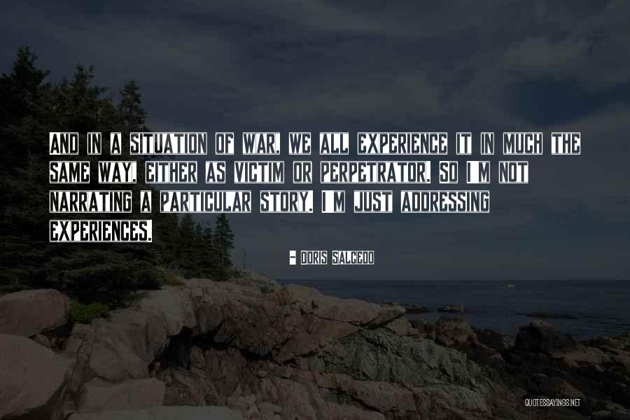 Just So Stories Quotes By Doris Salcedo Just So Stories Quotes By Doris Salcedo