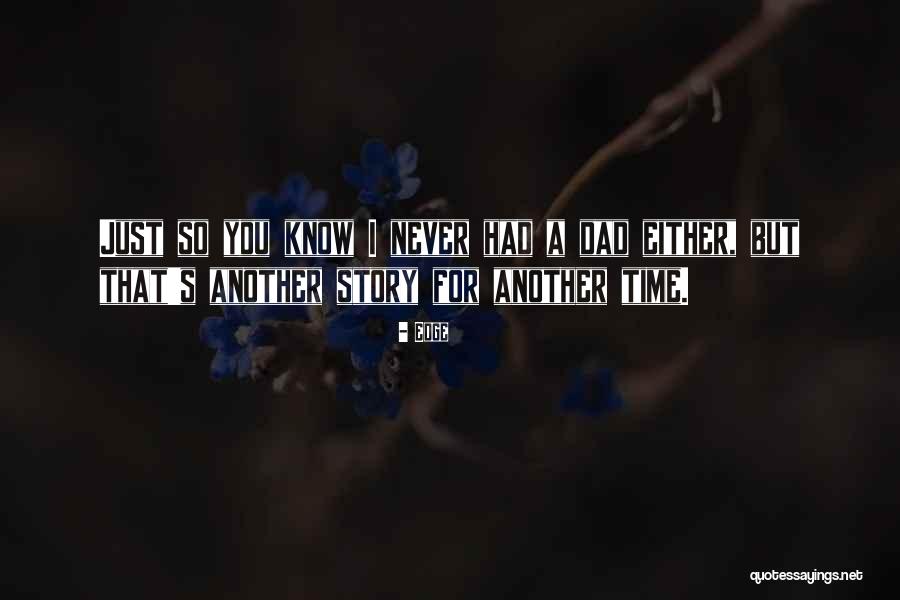Just So Stories Quotes By Edge Just So Stories Quotes By Edge
