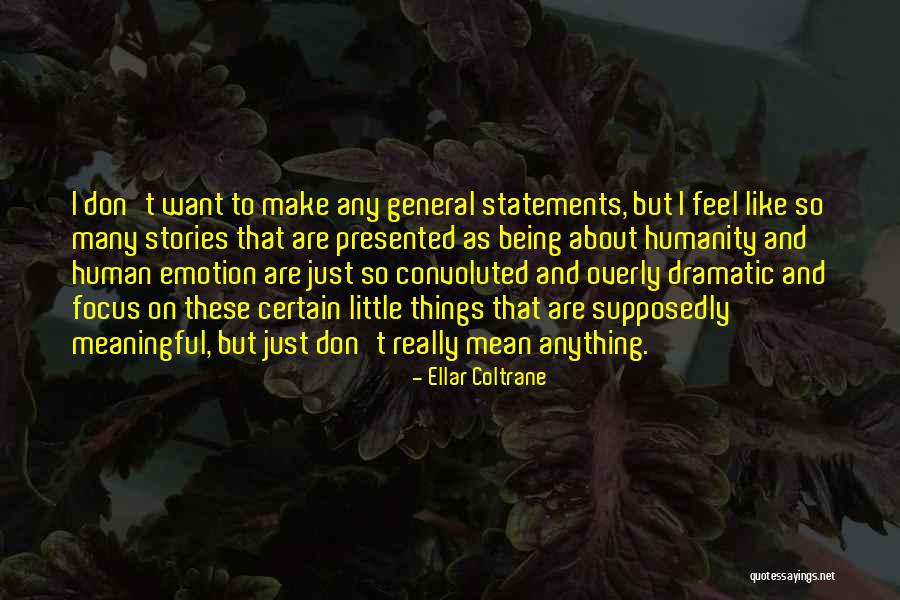 Just So Stories Quotes By Ellar Coltrane Just So Stories Quotes By Ellar Coltrane