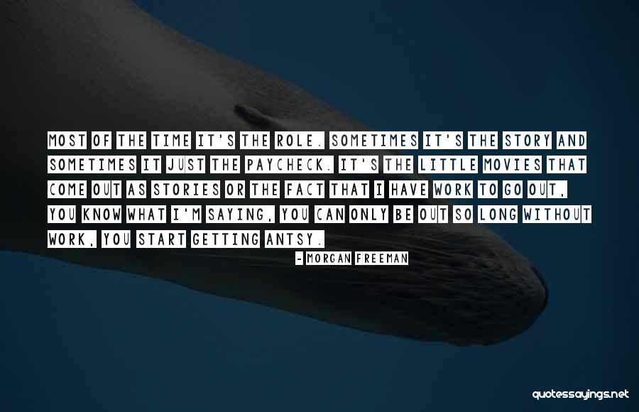 Just So Stories Quotes By Morgan Freeman Just So Stories Quotes By Morgan Freeman