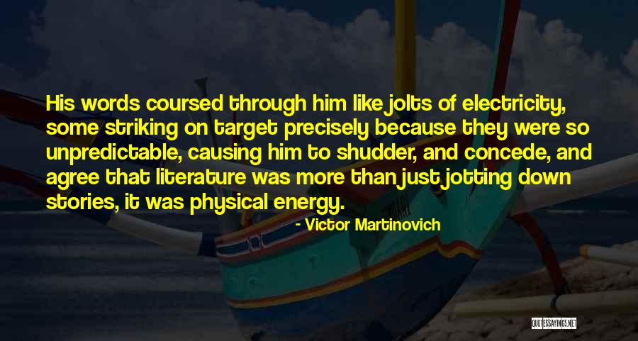 Just So Stories Quotes By Victor Martinovich Just So Stories Quotes By Victor Martinovich