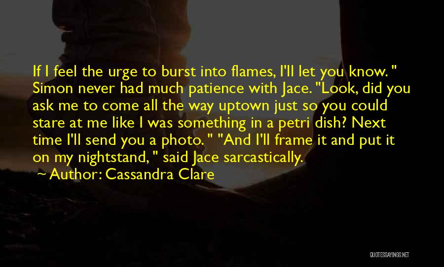 Just So You Know Funny Quotes By Cassandra Clare