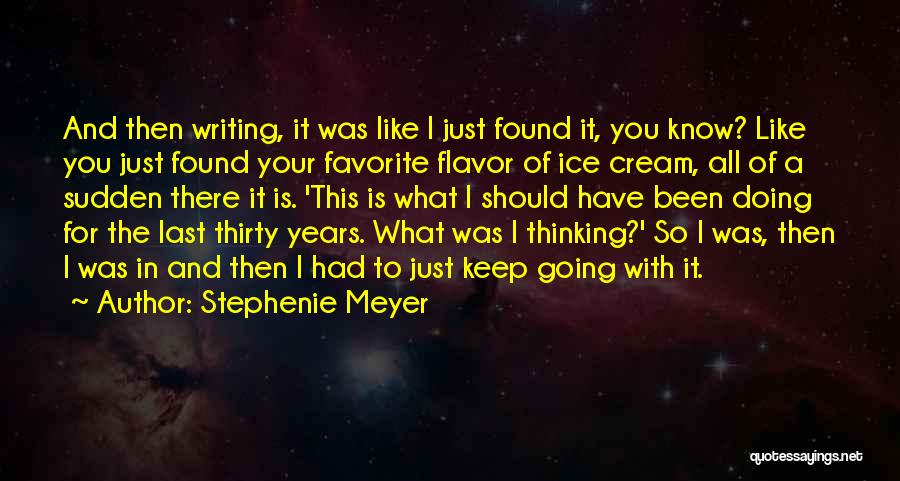 Just So You Know I Was Thinking Of You Quotes By Stephenie Meyer