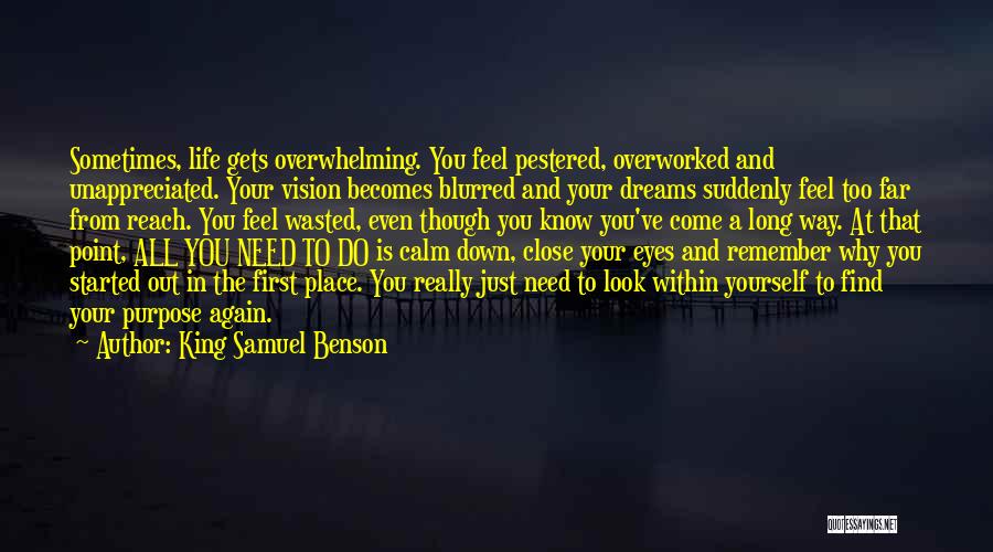 Just Started Living Quotes By King Samuel Benson