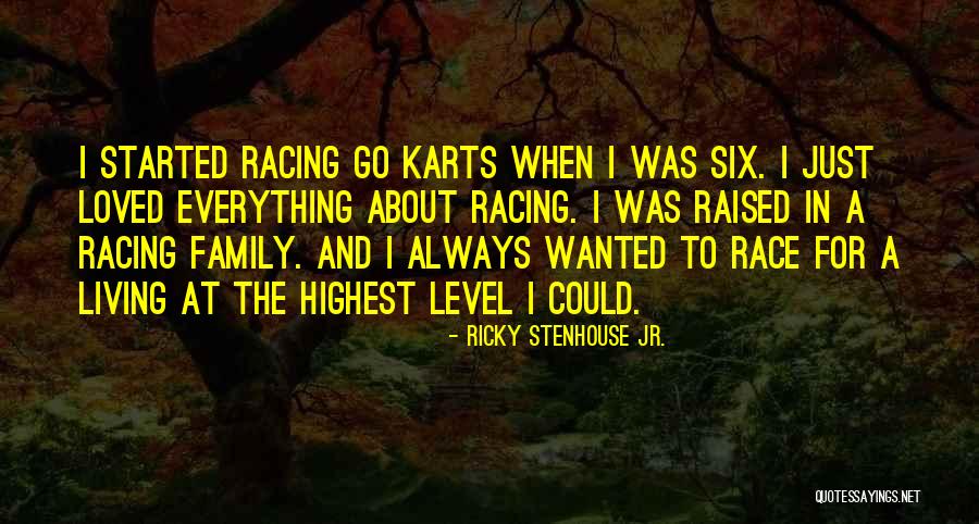 Just Started Living Quotes By Ricky Stenhouse Jr.