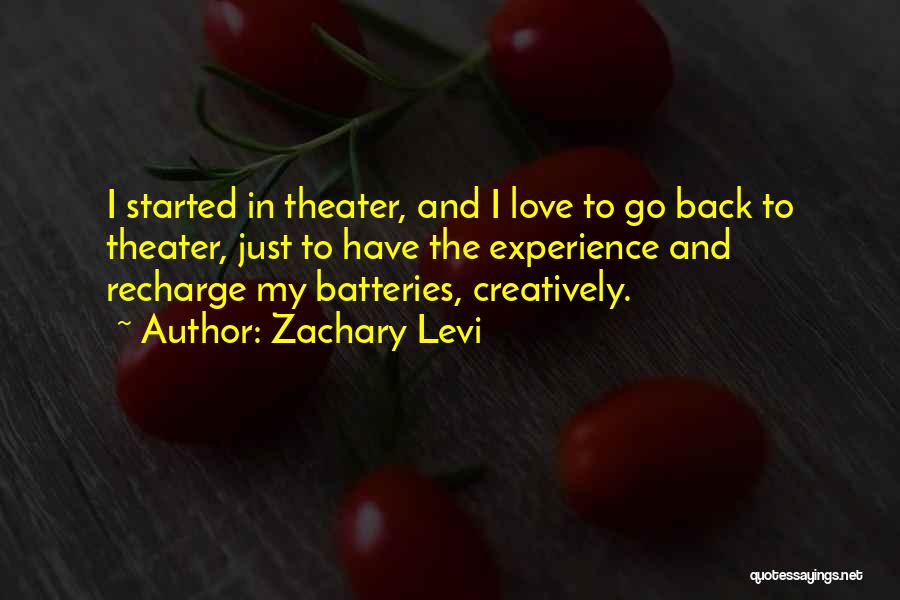 Just Started Love Quotes By Zachary Levi