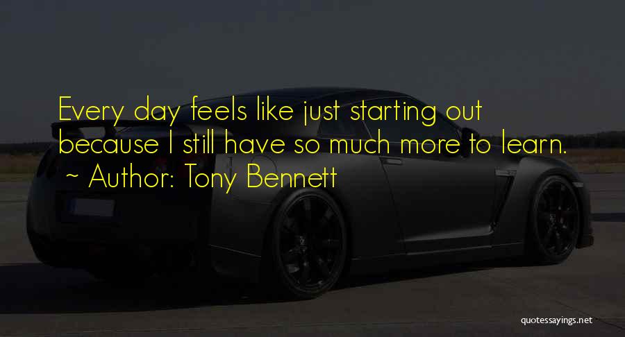 Just Starting To Like Someone Quotes By Tony Bennett