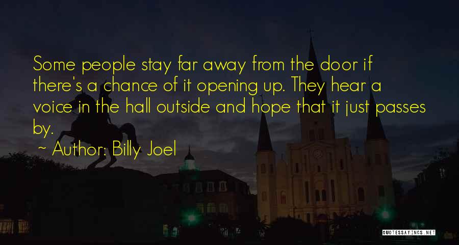 Just Stay Away Quotes By Billy Joel