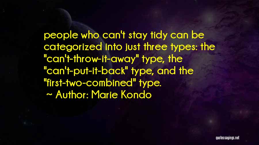 Just Stay Away Quotes By Marie Kondo