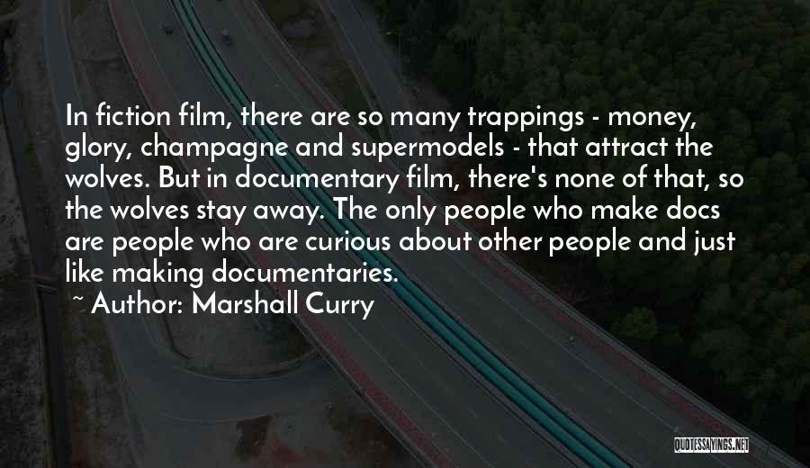 Just Stay Away Quotes By Marshall Curry