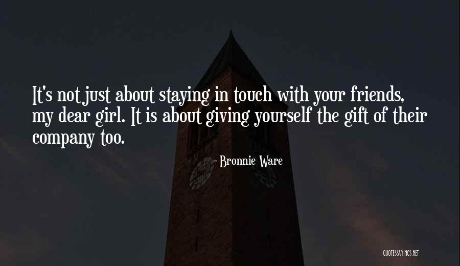 Just Staying Friends Quotes By Bronnie Ware