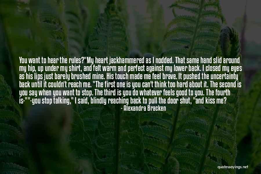 Just Stop And Think Quotes By Alexandra Bracken Just Stop And Think Quotes By Alexandra Bracken
