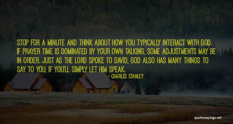 Just Stop And Think Quotes By Charles Stanley Just Stop And Think Quotes By Charles Stanley