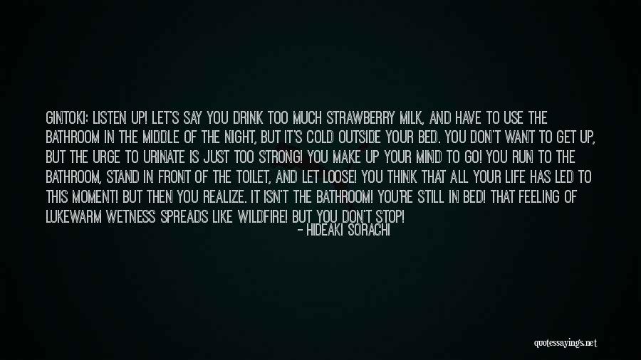 Just Stop And Think Quotes By Hideaki Sorachi Just Stop And Think Quotes By Hideaki Sorachi