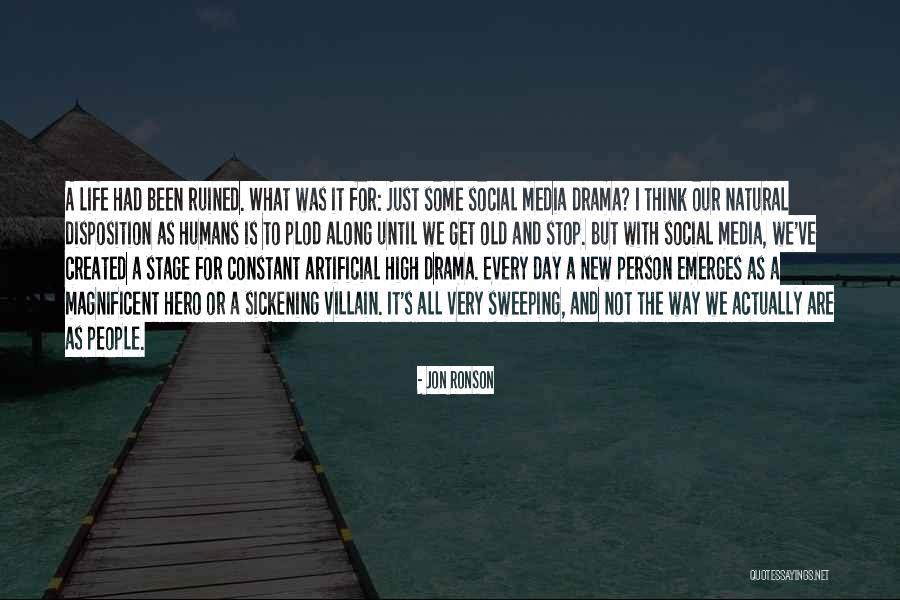 Just Stop And Think Quotes By Jon Ronson Just Stop And Think Quotes By Jon Ronson