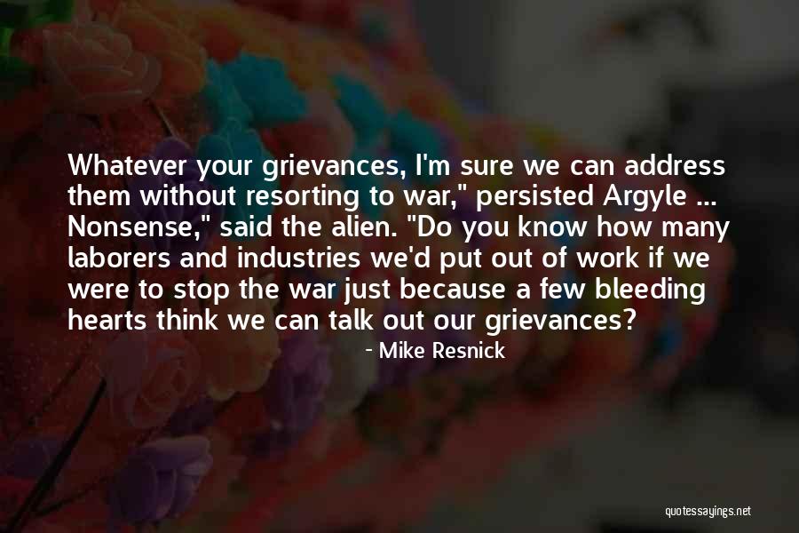 Just Stop And Think Quotes By Mike Resnick Just Stop And Think Quotes By Mike Resnick