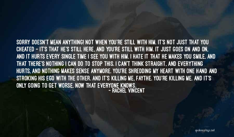 Just Stop And Think Quotes By Rachel Vincent Just Stop And Think Quotes By Rachel Vincent
