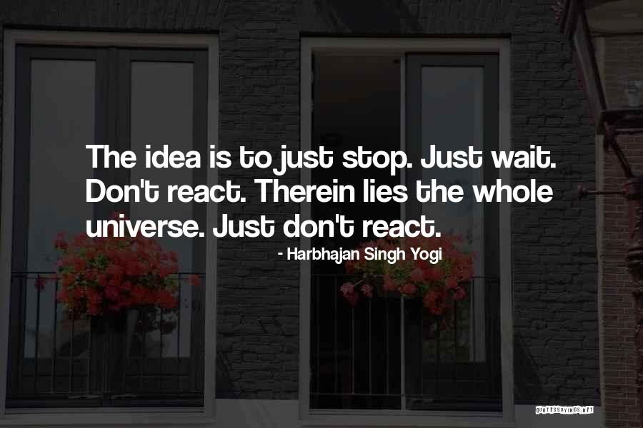 Just Stop Lying Quotes By Harbhajan Singh Yogi