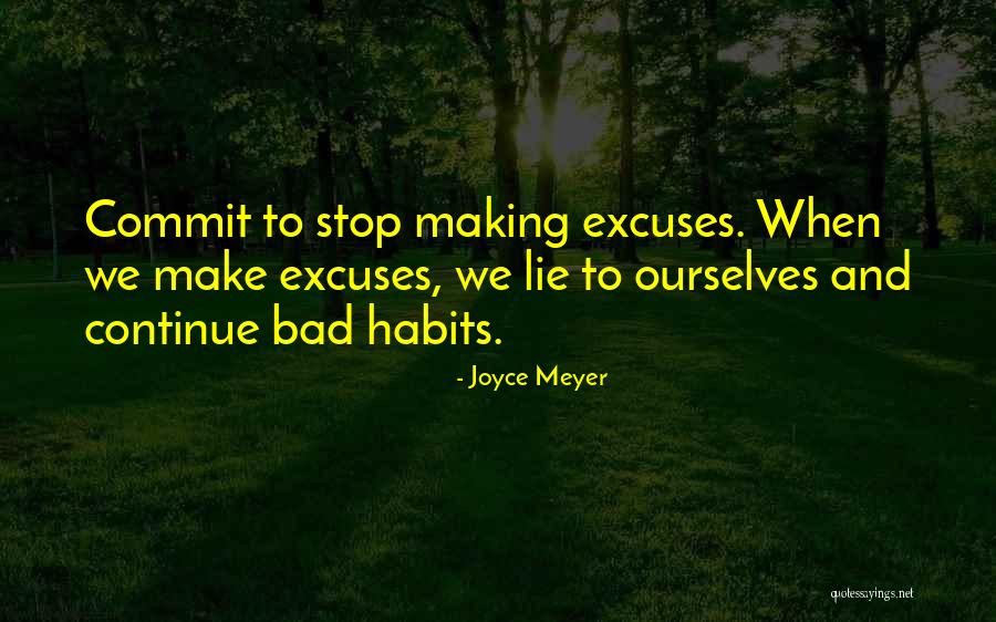 Just Stop Lying Quotes By Joyce Meyer