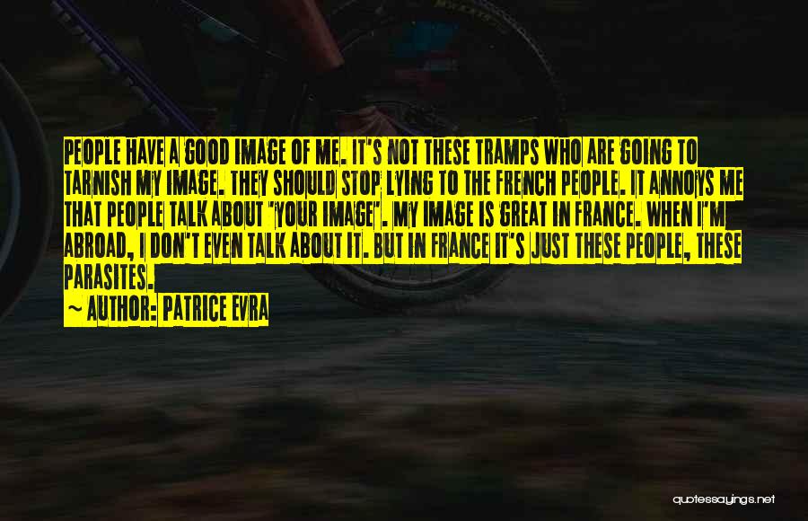 Just Stop Lying Quotes By Patrice Evra