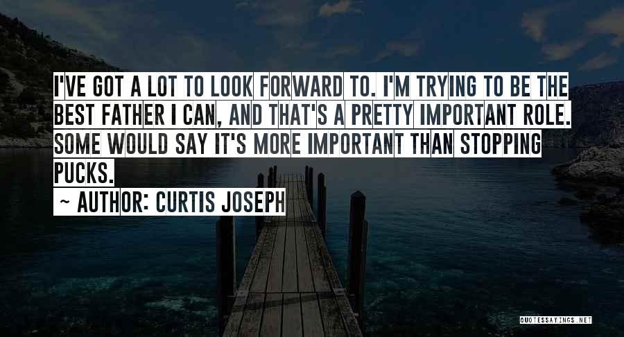 Just Stopping By To Say Hi Quotes By Curtis Joseph
