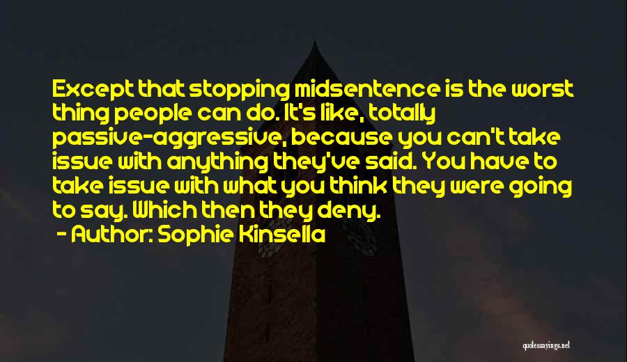 Just Stopping By To Say Hi Quotes By Sophie Kinsella