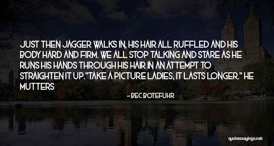 Just Take A Picture Quotes By Bec Botefuhr Just Take A Picture Quotes By Bec Botefuhr