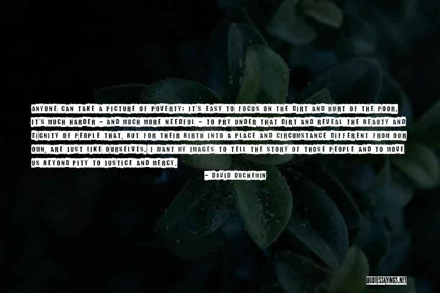 Just Take A Picture Quotes By David DuChemin Just Take A Picture Quotes By David DuChemin