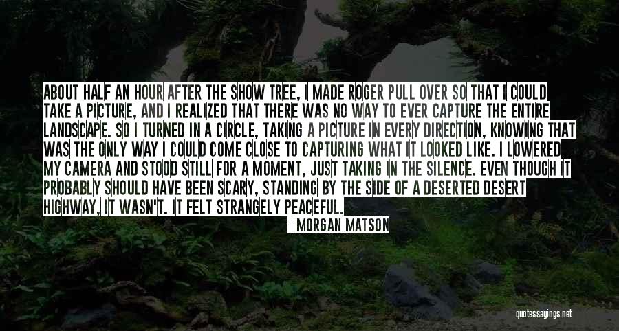 Just Take A Picture Quotes By Morgan Matson Just Take A Picture Quotes By Morgan Matson