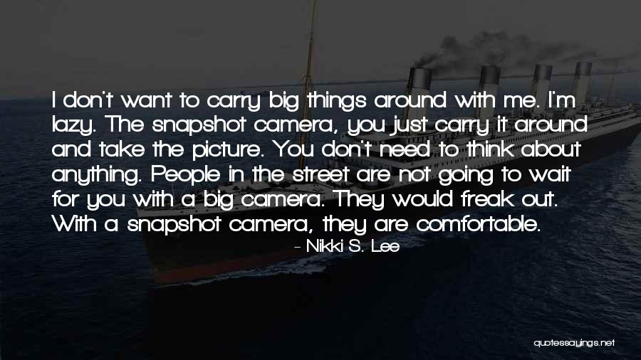 Just Take A Picture Quotes By Nikki S. Lee Just Take A Picture Quotes By Nikki S. Lee