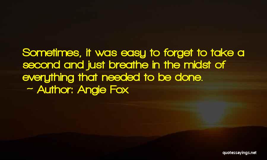 Just Take It Easy Quotes By Angie Fox