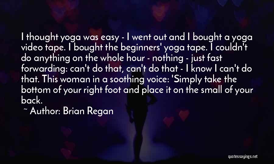 Just Take It Easy Quotes By Brian Regan