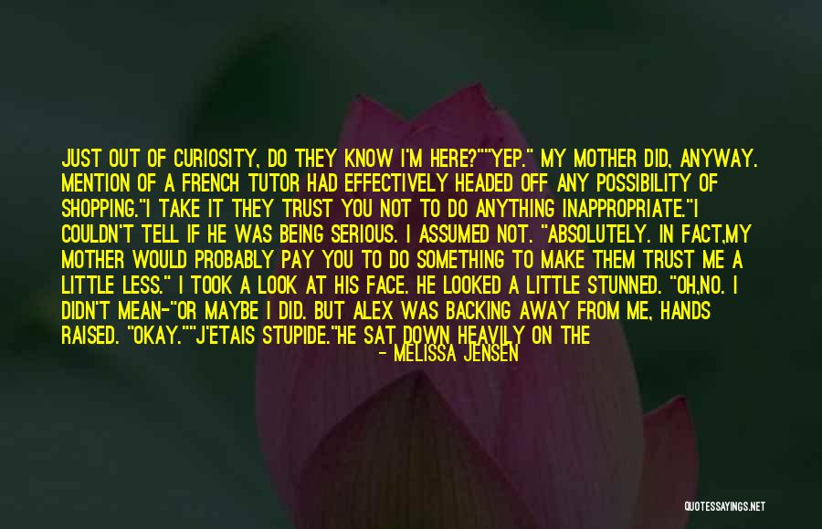 Just Take Me Away Quotes By Melissa Jensen Just Take Me Away Quotes By Melissa Jensen