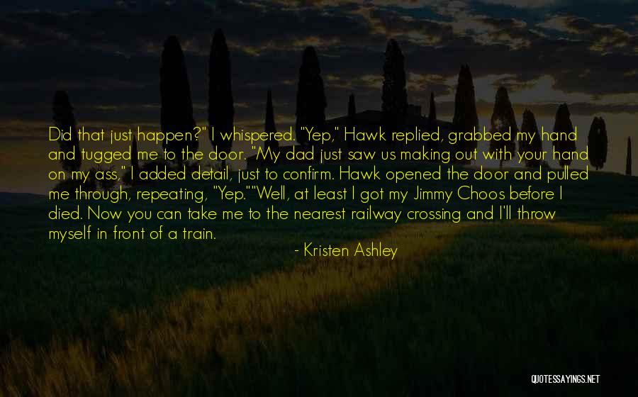 Just Take My Hand Quotes By Kristen Ashley Just Take My Hand Quotes By Kristen Ashley