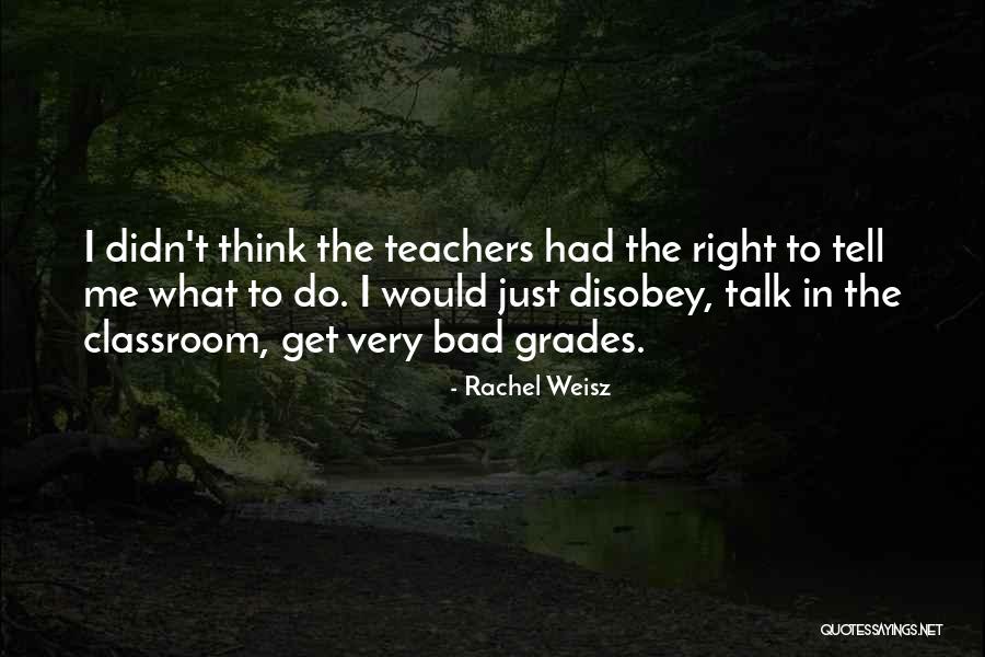 Just Talk Quotes By Rachel Weisz Just Talk Quotes By Rachel Weisz