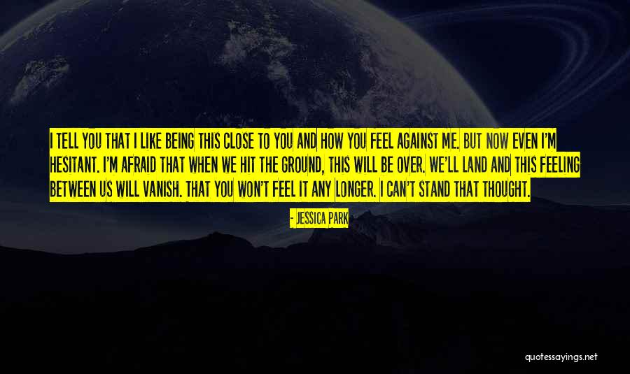Just Tell Her How You Feel Quotes By Jessica Park Just Tell Her How You Feel Quotes By Jessica Park