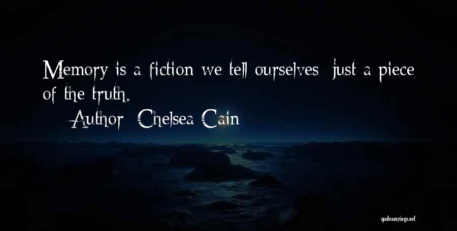 Just Tell The Truth Quotes By Chelsea Cain