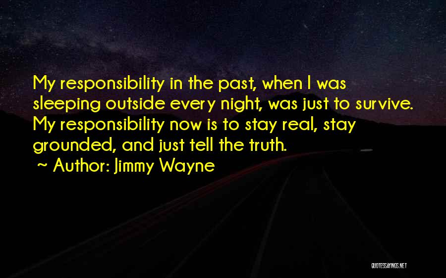 Just Tell The Truth Quotes By Jimmy Wayne