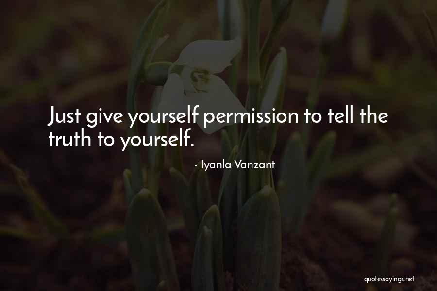 Just Telling The Truth Quotes By Iyanla Vanzant Just Telling The Truth Quotes By Iyanla Vanzant