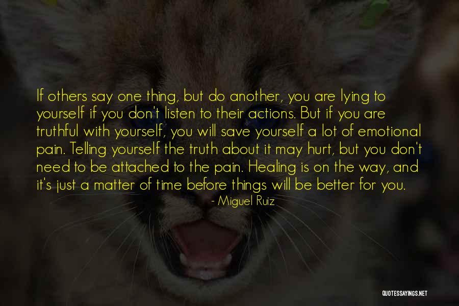 Just Telling The Truth Quotes By Miguel Ruiz Just Telling The Truth Quotes By Miguel Ruiz